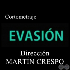 EVASIN - Direccin MARTN CRESPO - Ao 2007