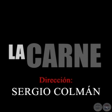 LA CARNE - Cortometraje - Ao: 2010-2011