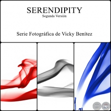 SERENDIPITY - Segunda Versin  - Serie Fotogrfica de Vicky Bentez