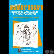 MOMBEUGUAU - Por FELICIANO ACOSTA y NATALIA KRIVOSHEIN DE CANESE - Diseo de tapa e ilustraciones: ANY UGHELLI