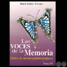 LAS VOCES DE LA MEMORIA - TOMO IV - MARIO RUBN LVAREZ - Dibujo y diseo de tapa: Nicodemus Espinoza - NICO - Ao 2009