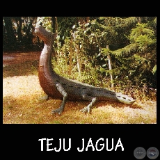 TEJU  JAGUA - Escultura del MUSEO MITOLGICO RAMN ELAS