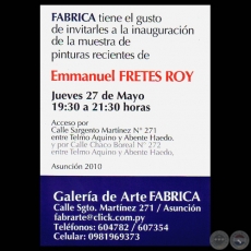 PINTURAS RECIENTES - EXPO FABRICA, 2010 - leos de EMMANUEL FRETES ROY