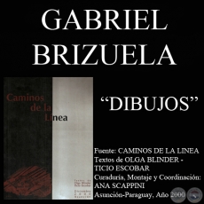 DIBUJO DE GABRIEL BRIZUELA EN CAMINOS DE LA LNEA (Textos de OLGA BLINDER y TICIO ESCOBAR) - Ao 2000