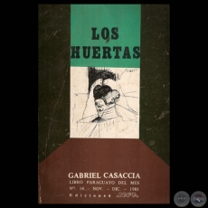LOS HUERTAS - Novela de GABRIEL CASACCIA - Ilustraciones: CARLOS COLOMBINO