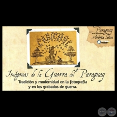 IMGENES DE LA GUERRA DEL PARAGUAY, 2012 - TV PBLICA ARGENTINA