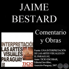 JAIME BESTARD - COMENTARIO DE OBRAS POR TICIO ESCOBAR