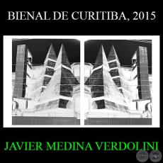 ARQUITECTURA PARAGUAYA, 2015 - JAVIER MEDINA VERDOLINI - BIENAL DE CURITIBA  BRASIL 