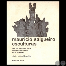 MAURICIO SALGUEIRO ESCULTURAS, 1969 - Presentacin de LIVIO ABRAMO y FLAVIO MACDO SOARES