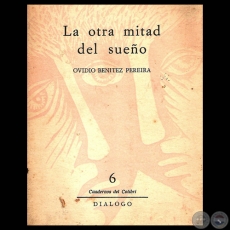 LA OTRA MITAD DEL SUEO - Poemario de OVIDIO BENTEZ PEREIRA - Tapa de OLGA BLINDER - Ao 1966