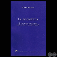 LA INMINENCIA - EJERCICIOS DE INTERPRETACIN SOBRE LA OBRA DE OSVALDO SALERNO (Obra de ROBERTO AMIGO) - Ao 2006