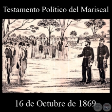 TESTAMENTO POLTICO DEL MARISCAL LPEZ - 16 DE OCTUBRE DE 1869 - Dibujo de WALTER BONIFAZI