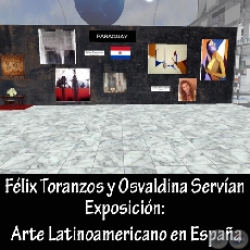 ARTE LATINOAMERICANO EN ESPAA, 2009 - Obras de FLIX TORANZOS y OSVALDINA SERVAN  