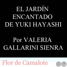 EL JARDN ENCANTADO DE YUKI HAYASHI - Por VALERIA GALLARINI SIENRA