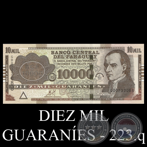 DIEZ MIL GUARANES - SERIE G - 223.q - FIRMAS: JORGE VILLALBA - JORGE CORVALN