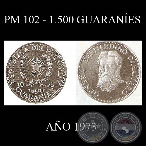 PM 102  1.500 GUARANES  AO 1973