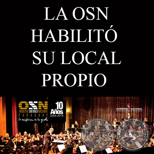LA OSN HABILIT  SU LOCAL PROPIO Y PRESENT NUEVO CD. 