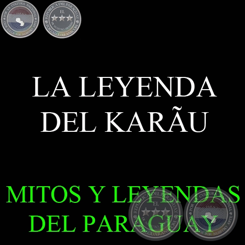 LA LEYENDA DEL KARU (MOTIVO POPULAR)