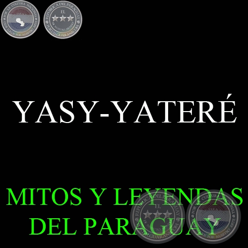 YASY-YATERÉ - Versión: LEÓN CADOGAN