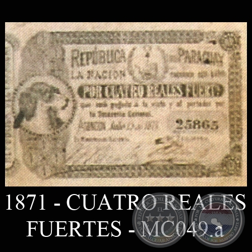 1871 - CUATRO REALES FUERTES - MC049.a - FIRMAS: TORIBIO ITURBURU  CIRILO SOLALINDE