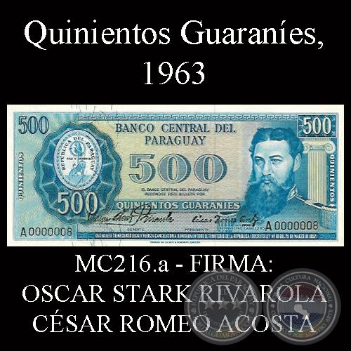 QUINIENTOS GUARANES - MC216.a - FIRMA: OSCAR STARK RIVAROLA  CSAR ROMEO ACOSTA