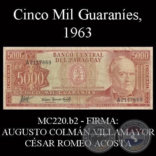 CINCO MIL GUARANES - MC220.b2 - FIRMA: AUGUSTO COLMN VILLAMAYOR  CSAR ROMEO ACOSTA