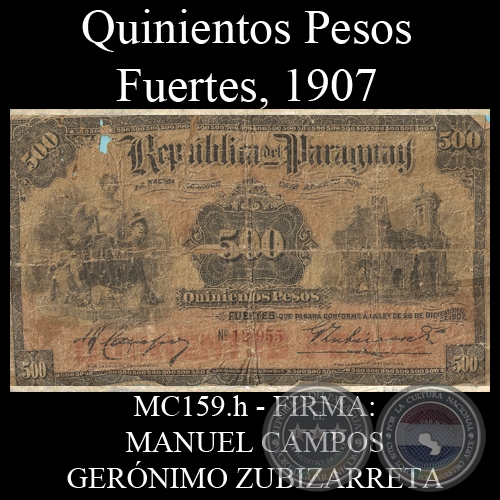 QUINIENTOS PESOS FUERTES - MC159.h - FIRMA: MANUEL CAMPOS  GERNIMO ZUBIZARRETA