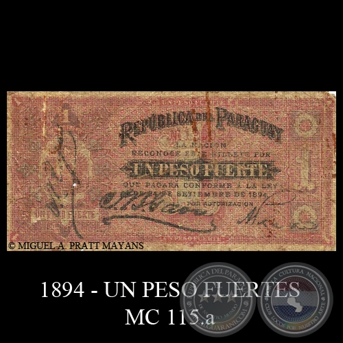 UN PESO FUERTE - MC115.a - FIRMA: JUAN B. GAONA  ANTONIO PLATE - ROJAS