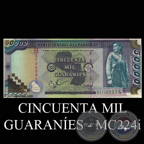 CINCUENTA MIL GUARANES - MC224.i - FIRMA: EDGAR ISIDRO CCERES VERA - HERMES ANBAL GMEZ GINARD