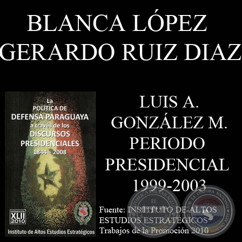 DISCURSOS PRESIDENCIALES - DR. LUIS NGEL GONZLEZ MACCHI (1999 - 2003)