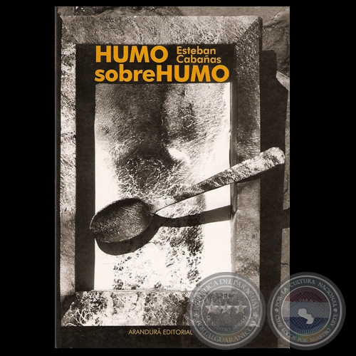 HUMO SOBRE HUMO (Novela de ESTEBAN CABAAS - CARLOS COLOMBINO)