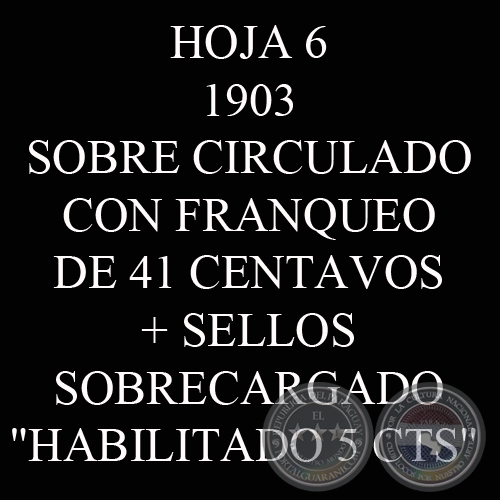 1903 - SOBRE CIRCULADO CON FRANQUEO DE 41 CENTAVOS + SELLOS SOBRECARGADOS