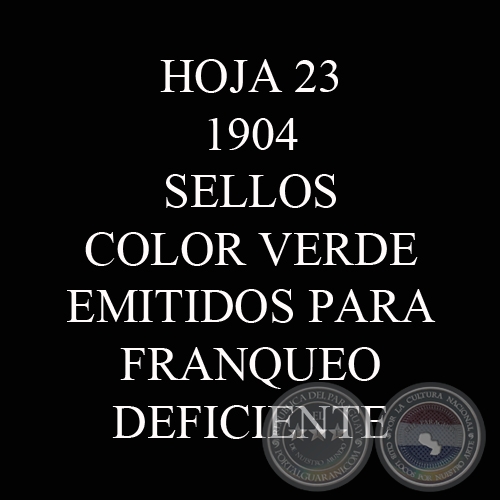 1904 - SELLOS COLOR VERDE EMITIDOS PARA FRANQUEO DEFICIENTE 