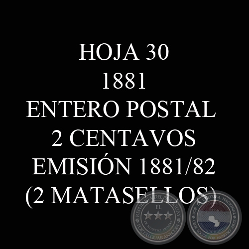 1881 - ENTERO POSTAL 2 CENTAVOS - ASUNCIN-ROSARIO (2 MATASELLOS)