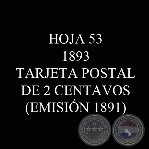 1893 - TARJETA POSTAL DE 2 CENTAVOS (EMISIN 1891)