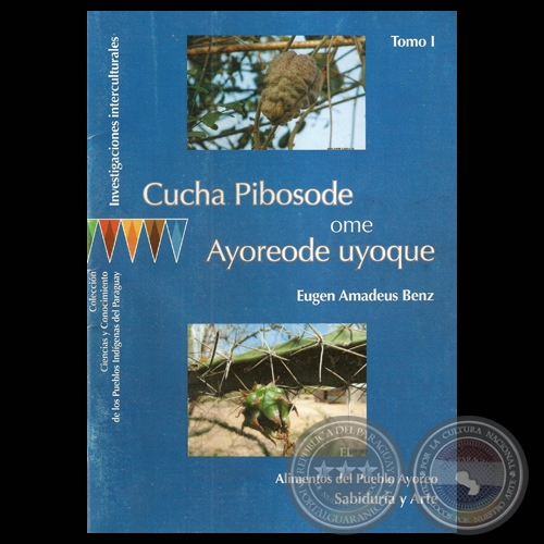 CUCHA PIBOSODE OME OREODE UYOQUE (TOMO I) - Por EUGEN AMADEUS BENZ 