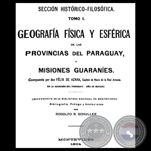 GEOGRAFA FSICA Y ESFRICA DE LAS PROVINCIAS DEL PARAGUAY Y MISIONES GUARANES 