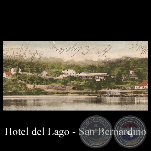 HOTEL DEL LAGO DE SAN BERNARDINO - Editor: Grütter - POSTAL DEL PARAGUAY 