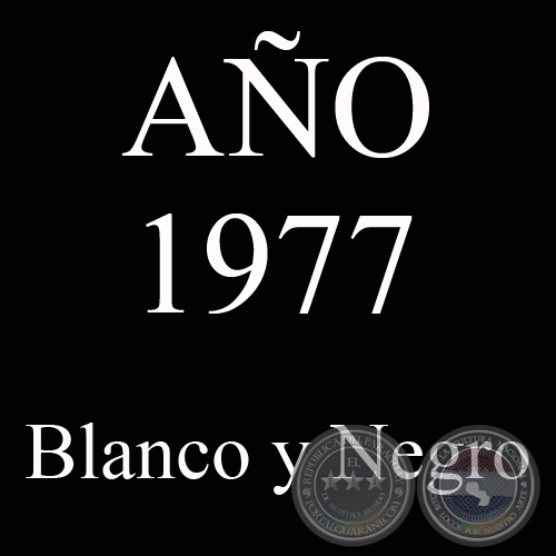 AO 1977 - BLANCO Y NEGRO - VIDA CAMPESINA EN PARAGUAY (JOS MARA BLANCH)