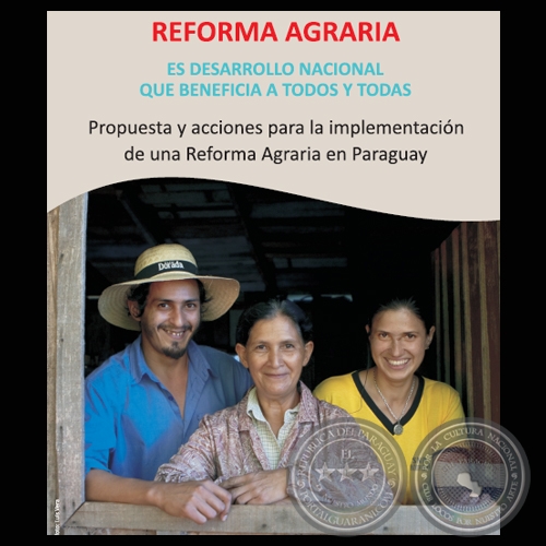 REFORMA AGRARIA - PROPUESTA Y ACCIONES PARA LA IMPLEMENTACIN DE UNA REFORMA AGRARIA EN PARAGUAY