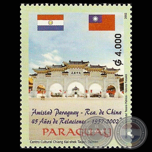 AMISTAD PARAGUAY - REPBLICA DE CHINA - 45 AOS DE RELACIONES 1957  2002 (AO 2002 - SERIE 11)