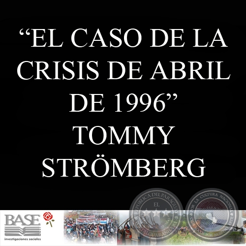 EL CASO DE LA CRISIS DE ABRIL DE 1996 (TOMMY STRMBERG)
