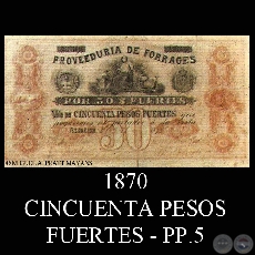 1870 - CINCUENTA PESOS FUERTES - PP5 - PROVEEDURA DE FORRAJES