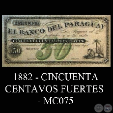 1882 - CINCUENTA CENTAVOS FUERTES - MC075 - FIRMAS: .......... - ..........