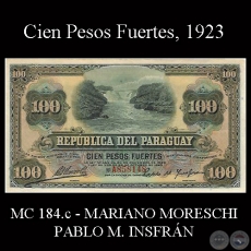 CIEN PESOS FUERTES - FIRMA: MARIANO B. MORESCHI – PABLO M. INSFRÁN