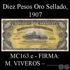 DIEZ PESOS ORO SELLADO - FIRMA: M. VIVEROS  ...............