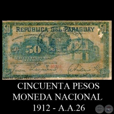 CINCUENTA PESOS MONEDA NACIONAL - RESELLADO A.A. 26 - FIRMA: JUAN LEOPARDI - NICOLS D. ANGULO