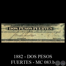  	1882 - DOS PESOS FUERTES - MC083.b - FIRMAS: JOSÉ URDAPILLETA – JOSÉ C. SOSA