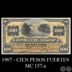 CIEN PESOS FUERTES - MC157.a - FIRMAS: EVARISTO ACOSTA  JUAN Y. UGARTE