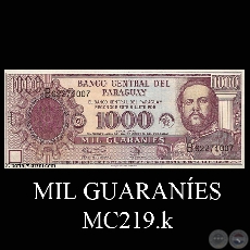 MIL GUARANES - MC219.k - FIRMA: GILBERTO RODRGUEZ GARCETE - RAL VERA BOGADO